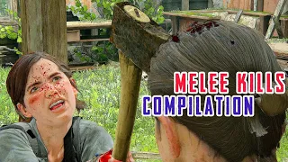 The Last Of Us 2 - Brutal melee combat - rare moves and finishers | Ellie Melee & Switchblade Kills