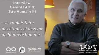 Première interview Gérard FAURÉ Être Humain : #1