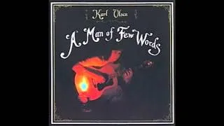 Karl Olsen ♪ A Man of Few Words