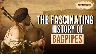 The Fascinating History of Bagpipes