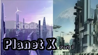 Planet X Full Story Realistic ANIMATION Part 1