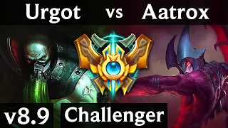 URGOT vs AATROX (TOP) ~ Legendary, 500+ games, Perfect KDA 8/0/2 ~ Korea Challenger ~ Patch 8.9