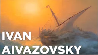 Ivan Aivazovsky: A Collection of 436 Seascape Paintings