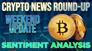 Crypto Weekend Update + Sentiment Analysis