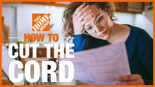 How to Cut the Cord | Home Basics | The Home Depot
