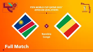 Namibia v Congo | FIFA World Cup Qatar 2022 Qualifier | Full Match