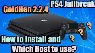 PS4 Jailbreak | GoldHen 2.2.4 | What's new? | Best Host to use the latest GoldHen
