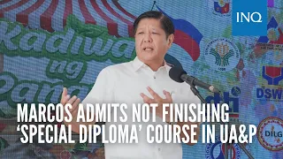 Marcos admits not finishing ‘special diploma’ course in UA&P