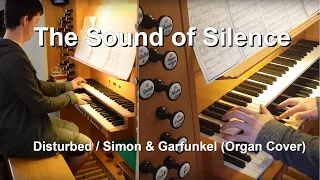 The Sound of Silence - Disturbed / Simon & Garfunkel - Organ Cover