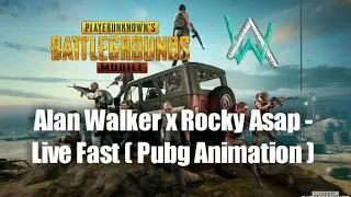 Alan Walker x Rocky Asap - Live Fast ( Versi Pubg Animation ) - Offical Video