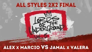 Alex the cage x Marcio VS Jamal x Valera | ALL STYLES 2X2 | LORDS OF THE UNDERGROUND BATTLE vol.5