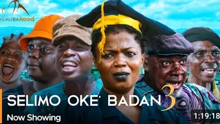 Selimo Oke' Badan 3 Latest Yoruba Movie 2024 Comedy | Apankufor | Ebun Oloyede | Tosin Olaniyan