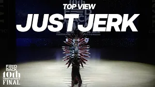 JUSTJERK | TOP VIEW | 2023 FEEDBACK DANCE COMPETITION 10th | 2023 피드백 댄스컴페티션 10주년