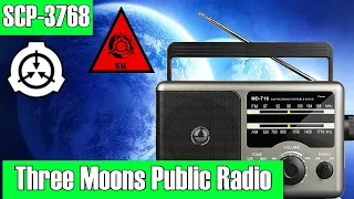 SCP-3768 Three Moons Public Radio | Object class safe