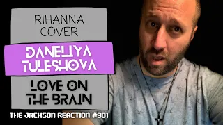 YouTube Artist Reacts to @daneliya_official Love On the Brain [@rihanna Cover] | TJR301