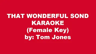Tom Jones That Wonderful Sound Karaoke Female Key