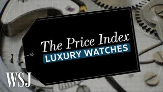 Behind the Price Tag of the Most Expensive Watches in the World | WSJ