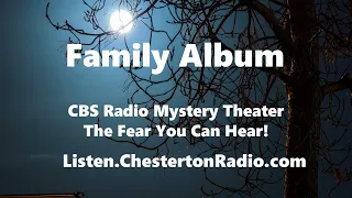 Family Album - CBS Radio Mystery Theater