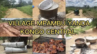 🇨🇩🇨🇩🌎🌎 DÉCOUVERTE : VILLAGE MPAMBUA YANDA / KONGO CENTRAL