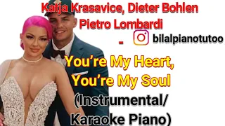 Katja Krasavice x Pietro Lombardi - You’re My Heart, You’re My Soul (Instrumental/Karaoke Piano)