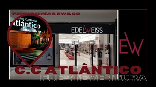 Perfumerìas Edelweiss en Centro Comercial Atlàntico Fuerteventura