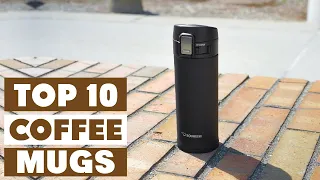 Top 10 Best Coffee Mugs to Keep Coffee Hots in 2024 | In-Depth Reviews & Buying Guide