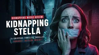 Kidnapping Stella Thriller German Movie Explained In Hindi | हिंदी में |