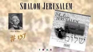 Paul Wilbur- Shalom Jerusalem (Instrumental) (Full) (1995)