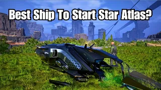 Best Ship to Start Star Atlas