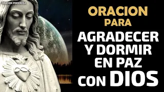 Oracion para Agradecer y DORMIR en Paz con Dios ✰ 😴 ✰