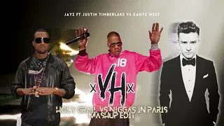 Holy Grail Vs Niggas In Paris - Jay Z ft Justin Timberlake Vs Kanye West (VH Mashup Edit)