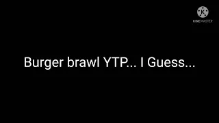 Burger brawl : YTP