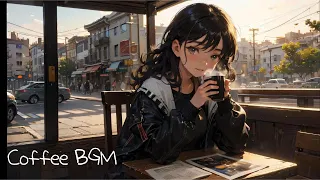 Lofi playlist🎧 | Chill&Cafe BGM🎵 | "Coffee and girl"