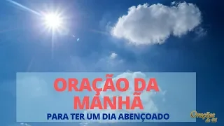 Oração da Manhã para ter um dia abençoado