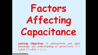 Capacitors 4 - Factors Affecting Capacitance