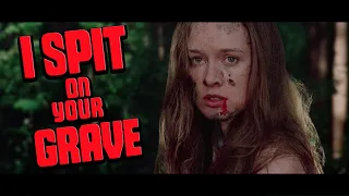 The Brutality Of I SPIT ON YOUR GRAVE (1978)