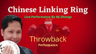 Chinese Linking Ring Routine | MJ Dhongz Magic