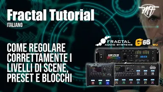 FRACTAL TUTORIAL (Italiano) - Come regolare correttamente i livelli di scene, preset e blocchi