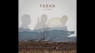 NEW ALBUM - FATA MORGANA - FARAN ENSEMBLE