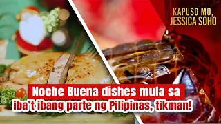 Noche Buena dishes mula sa iba’t ibang parte ng Pilipinas, tikman! | Kapuso Mo, Jessica Soho