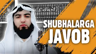 Shubhalarga javob | Shayx Abdulloh Zufar