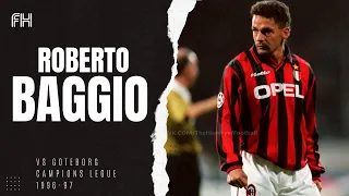 Roberto Baggio ● Goal and Skills ● AC Milan 4-2 IFK Göteborg ● Champions League 1996-97