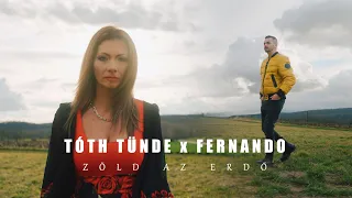 Tóth Tünde x Fernando - Zöld az erdő (Official Video)