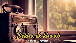 DEKHA EK KHWAB || SILSILA movie song || Hindi old song [slowed+reverb]