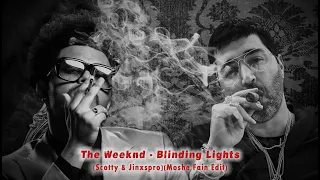 (The Weeknd - Blinding Lights (Scotty & Jinxspr0) (Moshe Fain Edit 2020