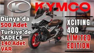 DÜNYADA 500 TÜRKİYE'DE SADECE 140 ADET VAR/  KYMCO XCITING 400 LİMİTED EDITION