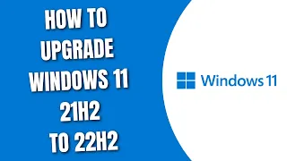 How To Upgrade Windows 11 21H2 to 22H2 [HowToCodeSchool.com]