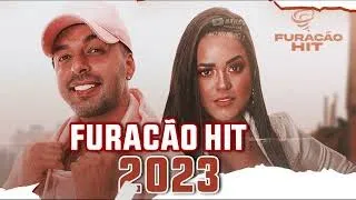 FURACÃO HIT 2023 - REPERTÓRIO NOVO 2023 - AS NOVAS BATIDÃO SÓ AS TOPS