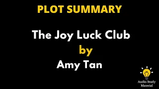 Plot Summary Of The Joy Luck Club By Amy Tan. - The Joy Luck Club | Summary In English