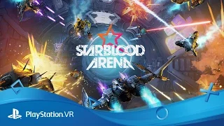 Starblood Arena | PSX 2016 Reveal Trailer | PS VR